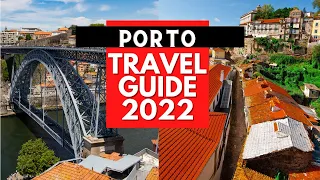 Porto Travel Guide 2022 - Best Places to Visit in Porto Portugal in 2022