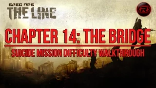 Spec Ops: The Line | Chapter 14: The Bridge Walkthrough (Suicide Mission difficulty)