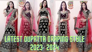 Latest Dupatta Draping For Lehenga Styles 2024 || Dupatta Draping For wedding Leghanga