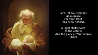 Simeon's Canticle (Lord, Let Your Servant Go in Peace)