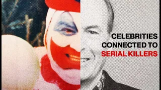 Celebrities With Disturbing Connections to Serial Killers (Pt. 1)