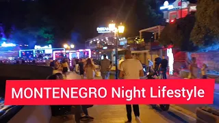 Montenegro Night Lifestyle Party 🥳 2021 Summer Holidays