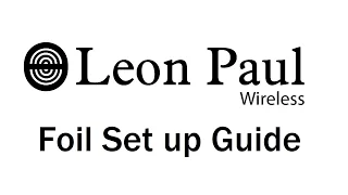 Leon Paul London | 🤺 Wireless  Foil : Set up Guide