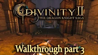 Divinity 2: The Dragon Knight Saga - walkthrough part 3 - 1080p 60fps - No commentary