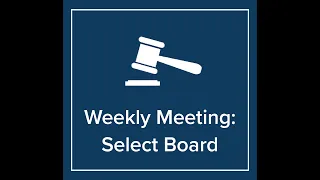 May 6, 2024 Select Board Meeting