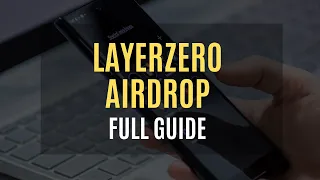 Layerzero Airdrop Guide - Very Extensive