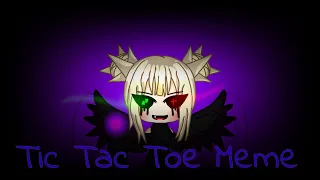 Tic Tac Toe Meme || GachaLife || flipaclip test