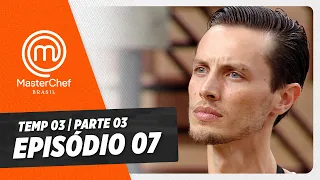 EPISÓDIO 07 - 3/5: TEATRO MUNICIPAL E TARTAR | TEMP 03 HD | MASTERCHEF BRASIL