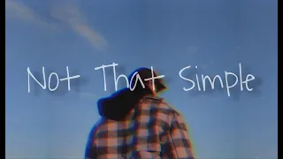 Matty Hugo - Not That Simple (Official Video)