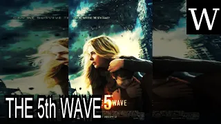 THE 5th WAVE (film) - WikiVidi Documentary