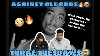 TUPAC TUESDAY'S - AGAINST ALL ODDS REACTION🔥🙌🏼