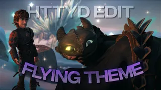 [4K] HTTYD「EDIT」(Flying Theme)