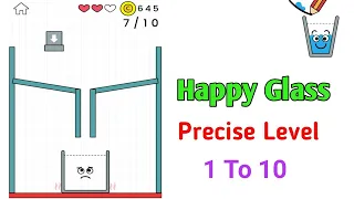 Happy Glass | Precise Levels 1 to 10