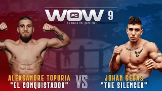 WOW 9 - FULL FIGHT -  Aleksandre "El Conquistador" Topuria vs Johan "The Silencer" Segas