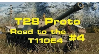 Road to E4; T28 Prototype (Episode 4) - WORLD OF TANKS: XBOX ONE EDITION