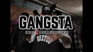 Gangsta - Smiley Cholo❌Zargon Feat. Lovely (Official Music Video)