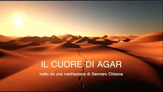 IL CUORE DI AGAR| Gennaro Chiocca