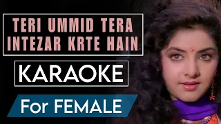 Teri Ummid Tera Intezaar Karte Hain Karaoke For Female With Lyrics| Deewana (1992) Mohd Suhail