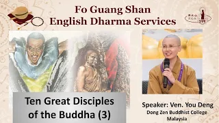 S4013 - Ten Disciples of the Buddha (3): Mahakatyayana & Mahakasyapa - FGS English Dharma Services