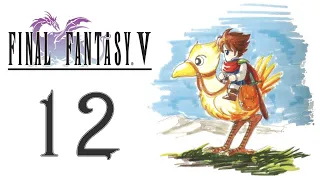 Let's Play Final Fantasy V, Part 12 - Steam Deck