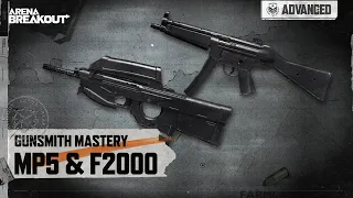 Advanced Tutorial: MP5 & F2000 | Arena Breakout Gunsmith Mastery