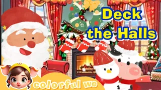 【聖誕歌曲】Deck the Halls | Christmas Song | 經典歌曲｜兒歌童謠 | colorful we