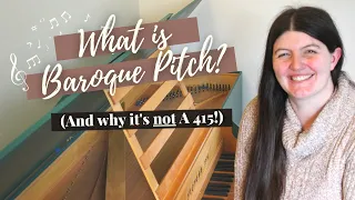 Historical Pitch (And Why “Baroque Pitch” is NOT A 415)