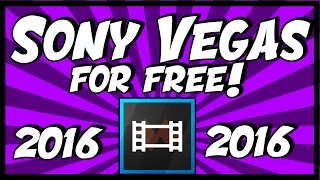 How To Get Sony Vegas Pro 13 For Free 2019! | Free Sony Vegas