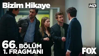 Bizim Hikaye 66. Bölüm 1. Fragmanı