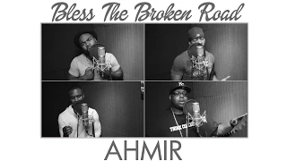 "Bless The Broken Road" - Rascal Flatts (AHMIR cover and Big Mike message)