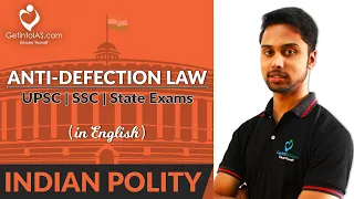 Anti-Defection Law | Indian Polity | In English | UPSC | GetintoIAS