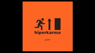 Hiperkarma - Pont (Konyharegény - 2014) - dalszöveggel