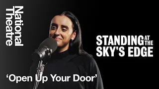 Standing at the Sky's Edge | 'Open Up Your Door' performed by Maimuna Memon | National Theatre