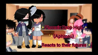 Phoenix Drop High Reacts to their futures//Ft.Aphmau//My au//Part 1//