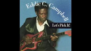 Eddie C campbell  -  Messin' with my pride