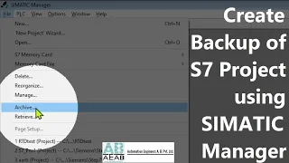 How to create backup of S7 Project using SIMATIC Manager | Archive an S7 Project | AEAB NOIDA