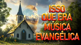 Louvores Antigos -  Seleção gospel das melhores e mais pedidas, coletânea de ouro, as mais ouvidas