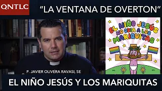 "El Niño Jesús no odia a los mariquitas" y la Ventana de Overton