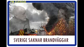 PM Sverige 4: Sverige saknar brandväggar