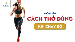 Hướng dẫn hít thở đúng khi chạy bộ| BS Nguyễn Khoa Bình, BV Vinmec Nha Trang