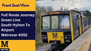 RDS: Full Route Journey: Green Line | Tyne & Wear Metro - South Hylton To Airport | Metrocar 4052