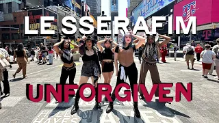 [KPOP IN PUBLIC NYC TIMES SQUARE] LE SERRAFIM [르세라핌] 'UNFORGIVEN' Dance Cover | HINT Dance Team