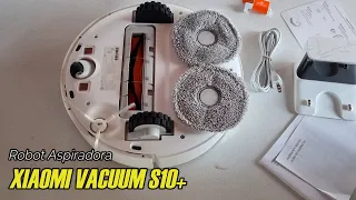 LO MÁS NUEVO DE XIAOMI | ROBOT VACUUM S10+