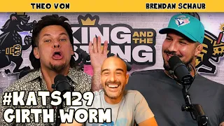 Girth Worm | King and the Sting w/ Theo Von & Brendan Schaub #129
