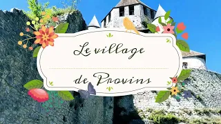 Walk with me through Village of Provins| Le village de Provins | Guide