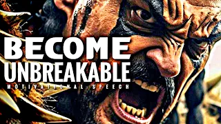 Become Unbreakable - Motivational Speech Video | Gym Workout Motivation