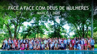 Face a Face com Deus - Mulheres e Moças (Março/2023)