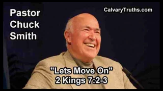 Lets Move On, 2 Kings 7:2-3 - Pastor Chuck Smith - Topical Bible Study