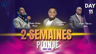 Day 11 | 2 SEMAINES PLONJE SOU SAK 2023 | Pasteur Carlos | 6012 NW 9th Ct Margate, FL 33063