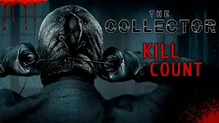 The Collector (2009) - Kill Count S06 - Death Central